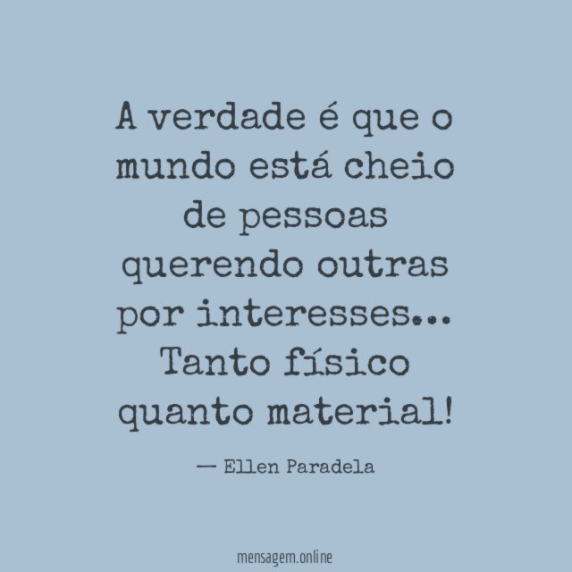 A verdade é que o mundo está cheio