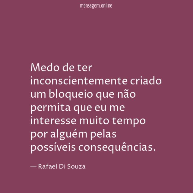 Medo de ter inconscientemente criado um bloqueio que
