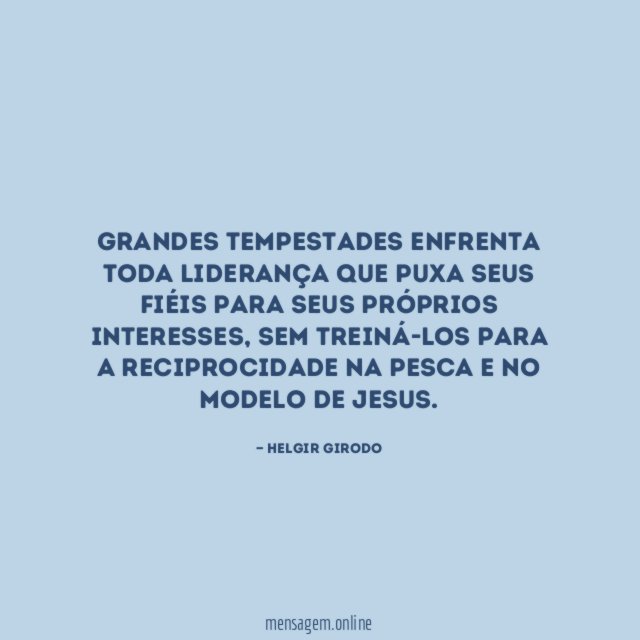 Grandes tempestades enfrenta toda liderança que puxa seus