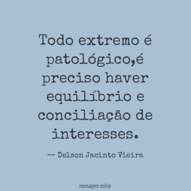 Todo extremo é patológico