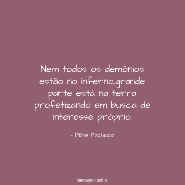 Nem todos os demônios estão no inferno