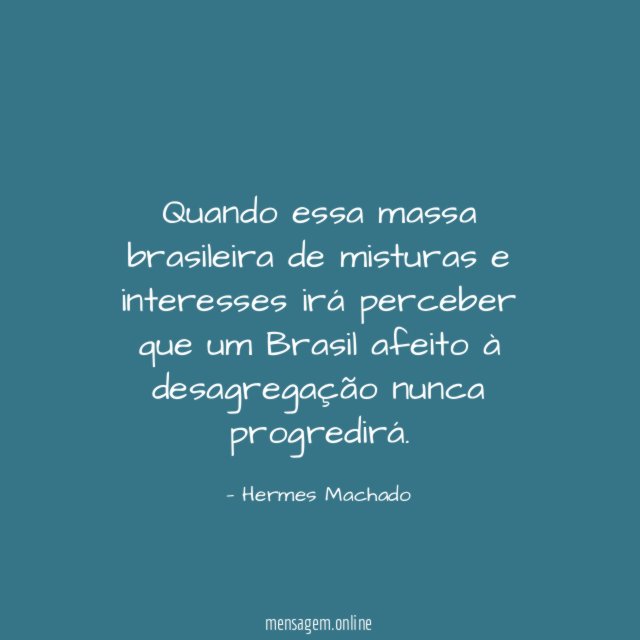 Quando essa massa brasileira de misturas e interesses