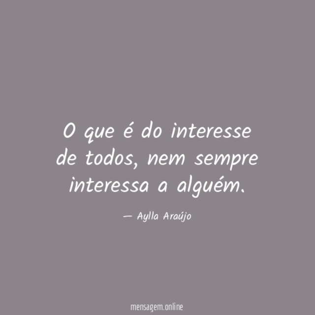 O que é do interesse de todos