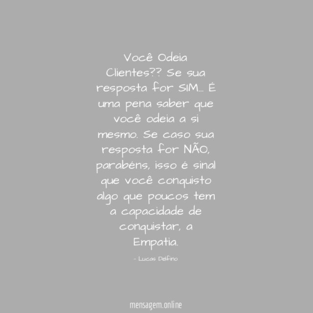 Você Odeia Clientes