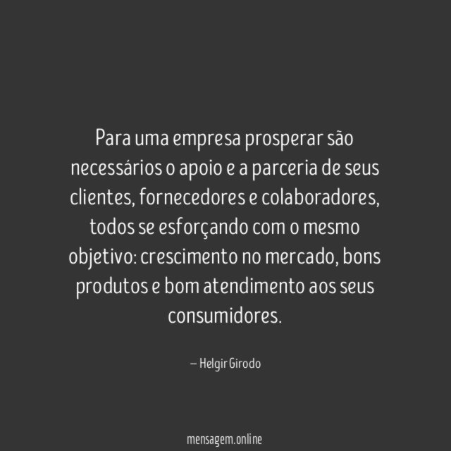 Para uma empresa prosperar são necessários o apoio