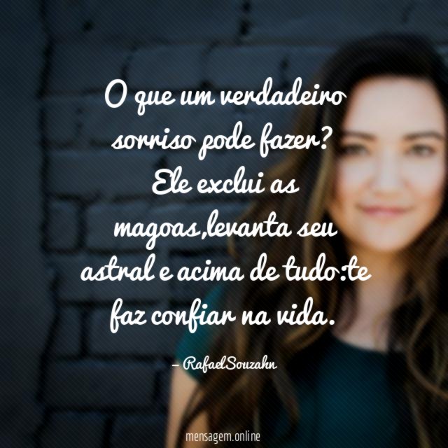 O que um verdadeiro sorriso pode fazer