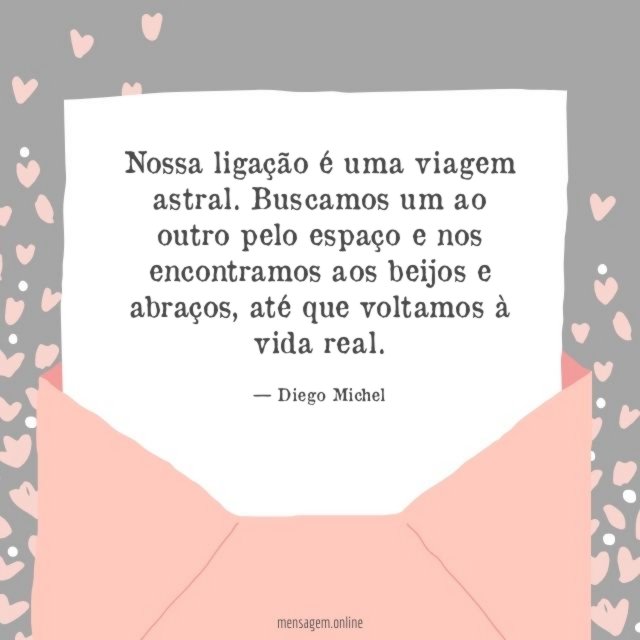 Nossa ligação é uma viagem astral