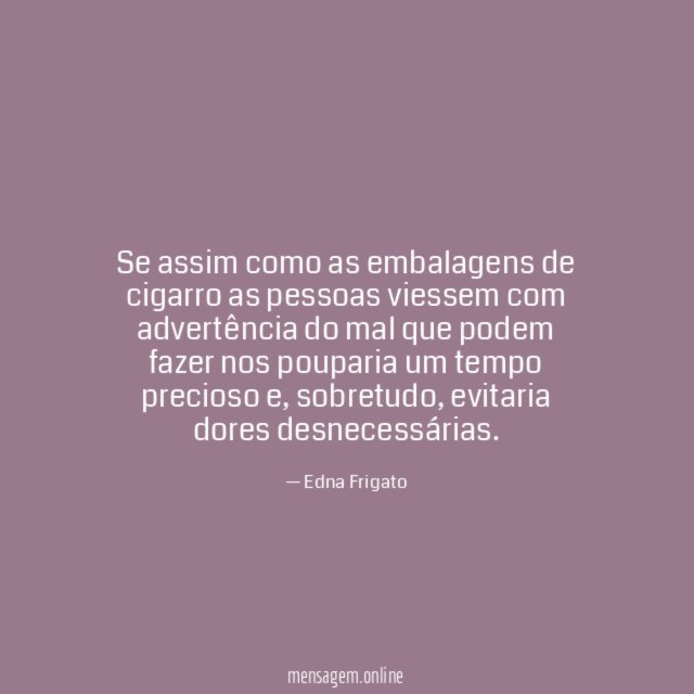 Se assim como as embalagens de cigarro as