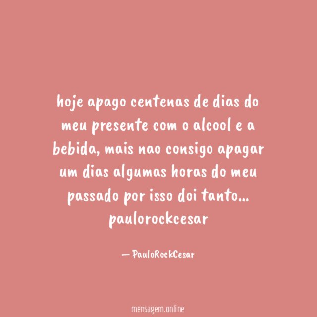 hoje apago centenas de dias do meu presente