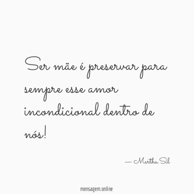 Ser mãe é preservar para sempre esse amor