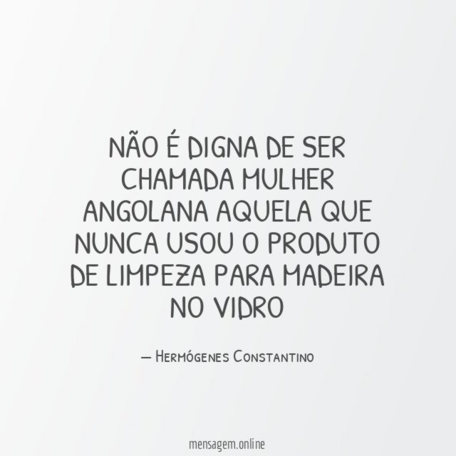 Não é digna de ser chamada Mulher Angolana