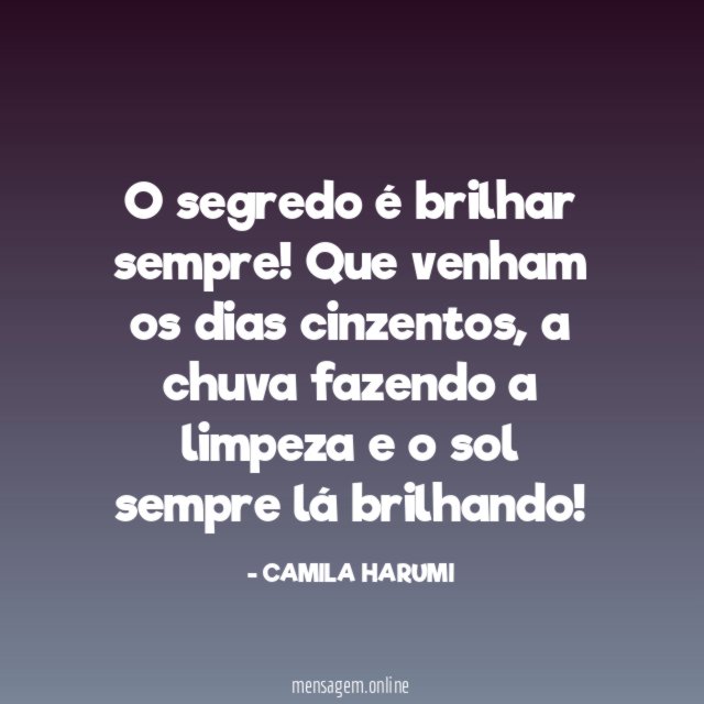 O segredo é brilhar sempre
