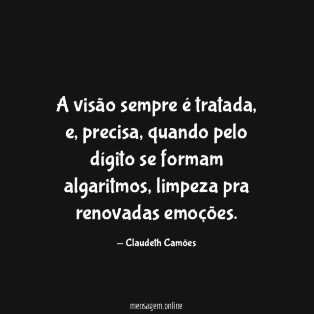 A visão sempre é tratada