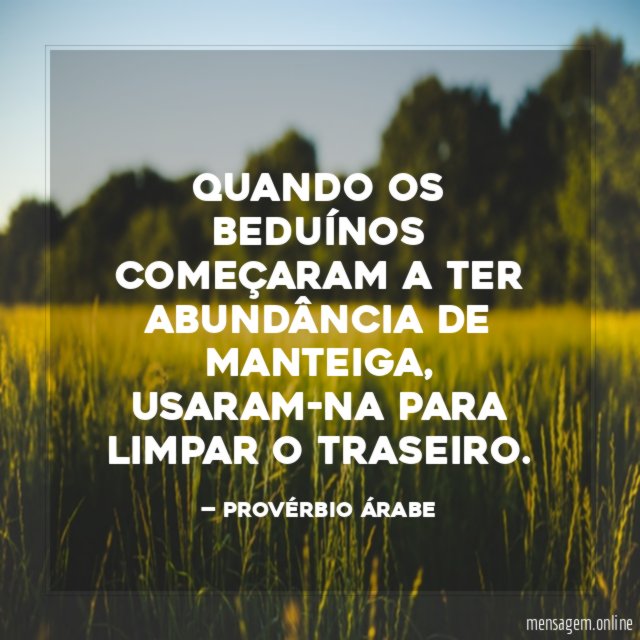 Quando os beduínos começaram a ter abundância de manteiga