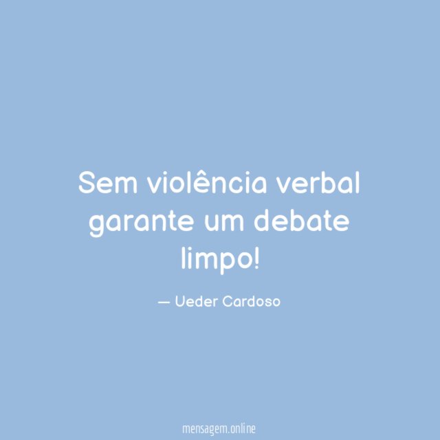 Sem violência verbal garante um debate limpo