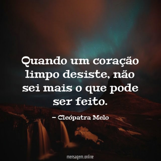 Quando um coração limpo desiste