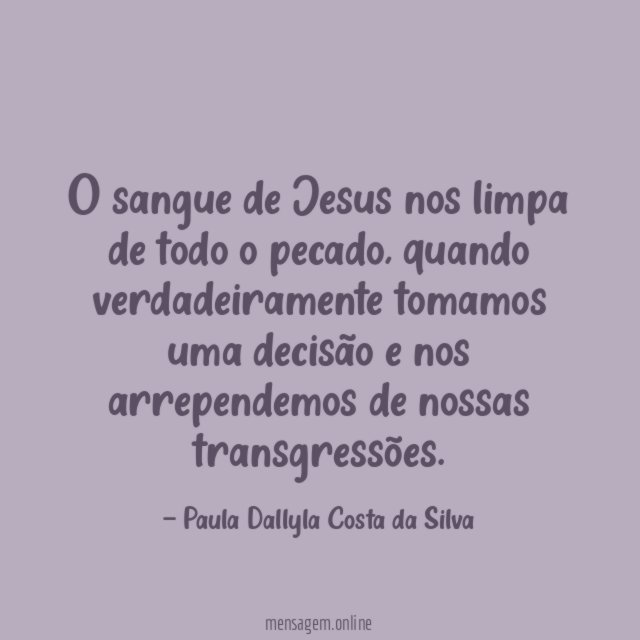 O sangue de Jesus nos limpa de todo o pecado