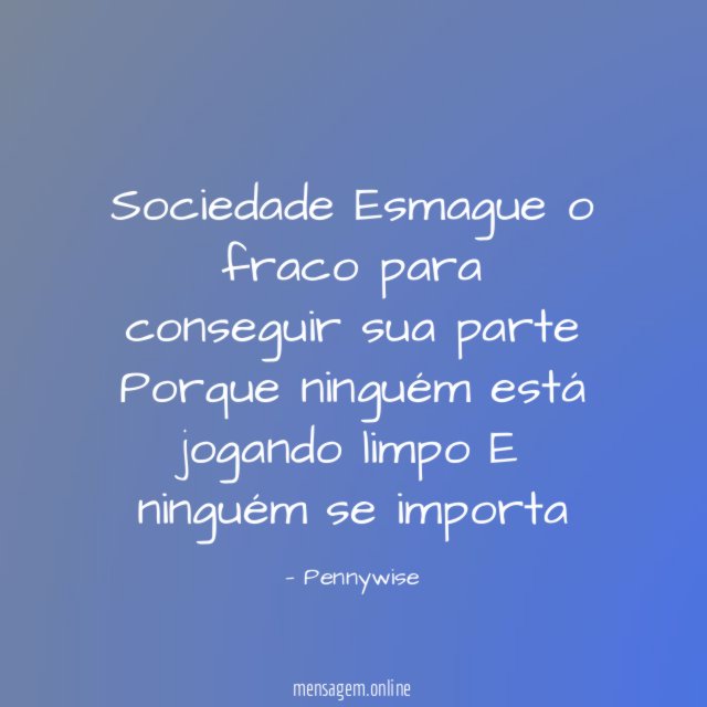 Sociedade Esmague o fraco para conseguir sua parte Porque ninguém