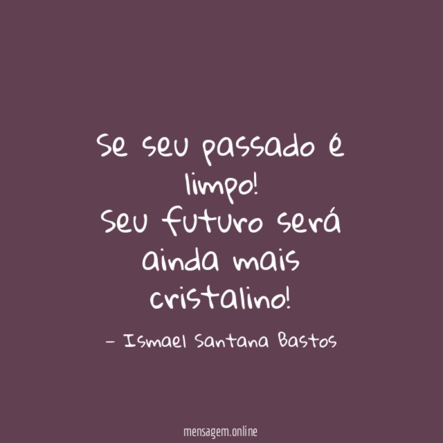 Se seu passado é limpo