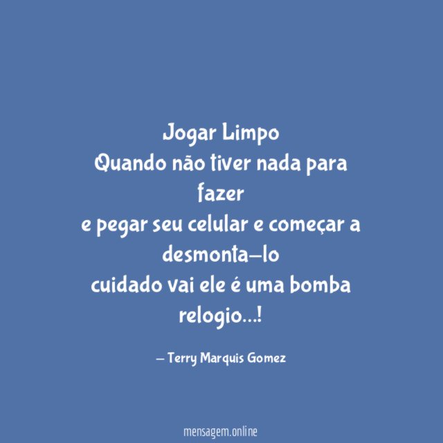 Jogar Limpo Quando não tiver nada para fazer e pegar