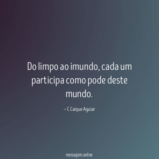 Do limpo ao imundo