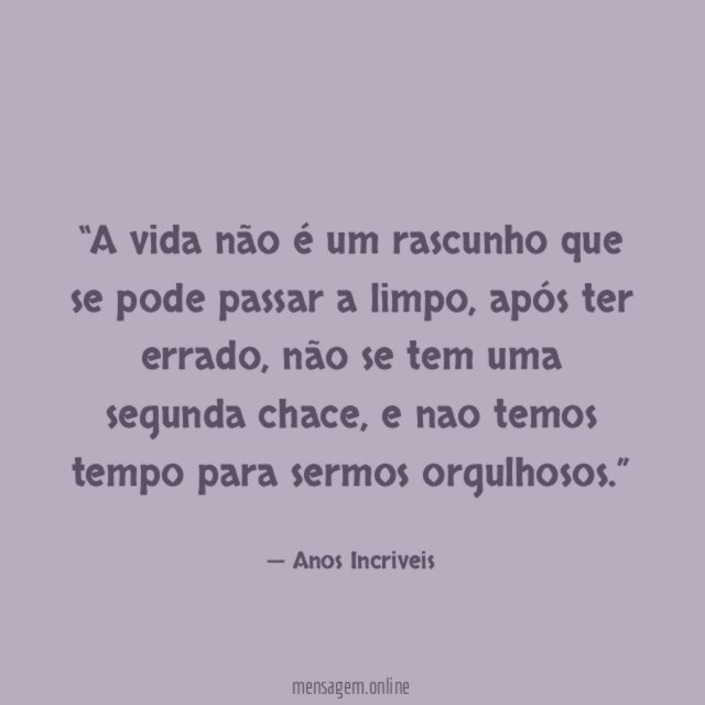 A vida não é um rascunho que se pode passar a limpo