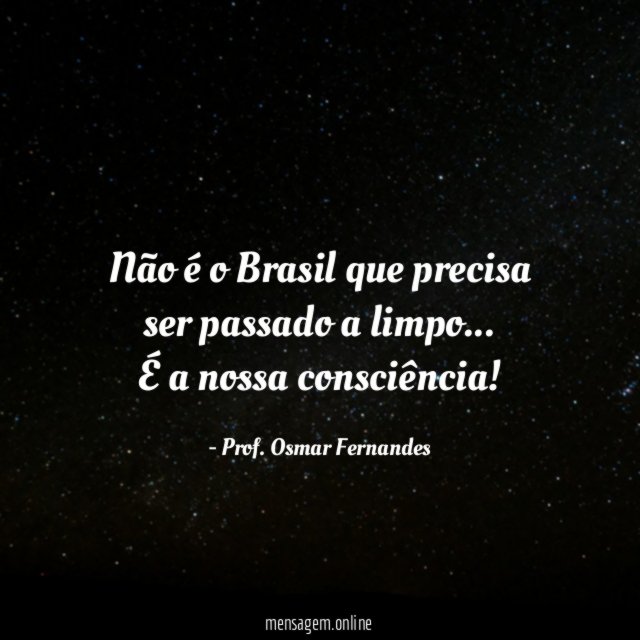 Não é o Brasil que precisa ser passado a limpo