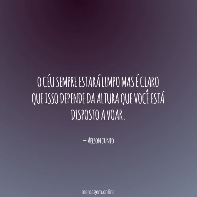 O céu sempre estará limpo mas é claro
