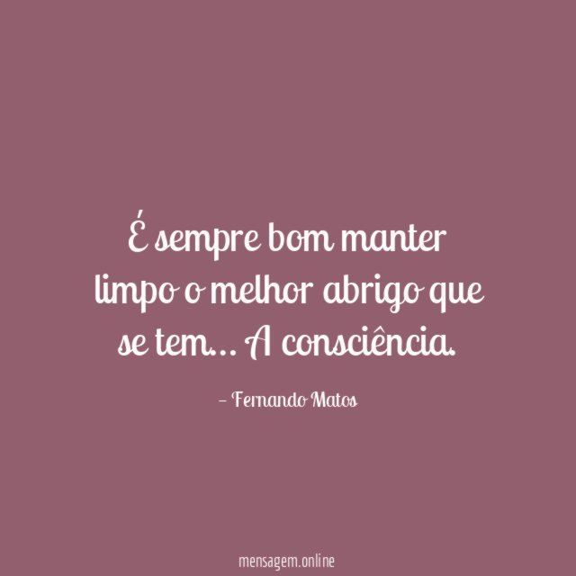 É sempre bom manter limpo o melhor abrigo que se tem