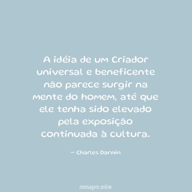 A idéia de um Criador universal e beneficente