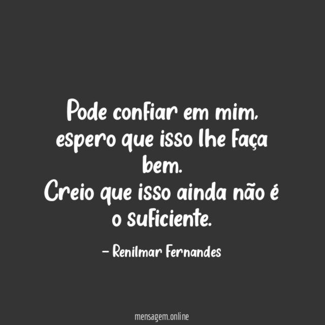 Pode confiar em mim