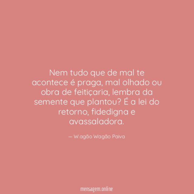 Nem tudo que de mal te acontece é praga