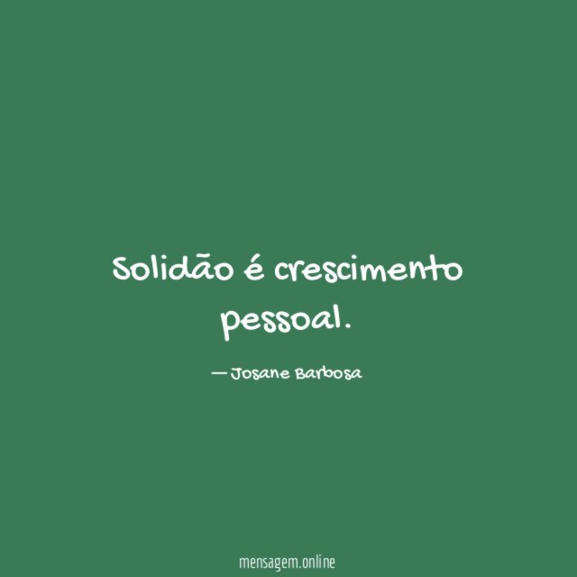Solidão é crescimento pessoal