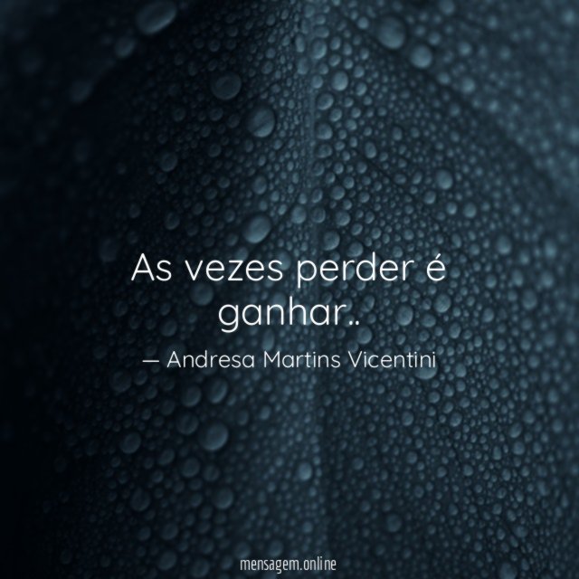 As vezes perder é ganhar