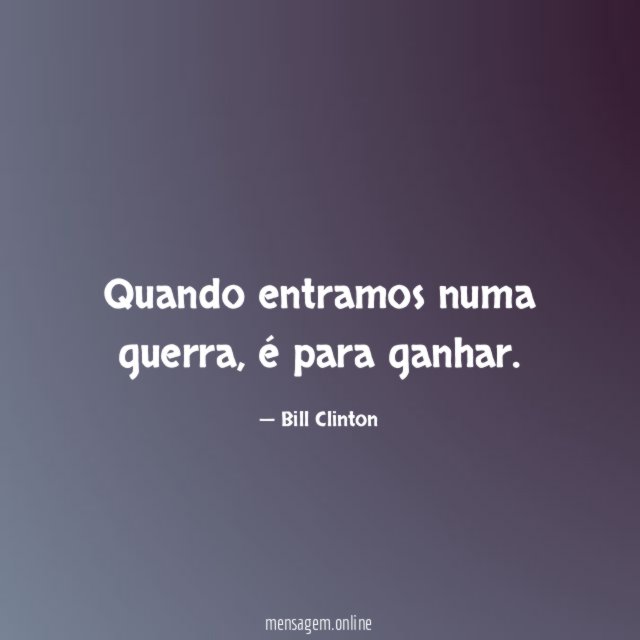 Quando entramos numa guerra