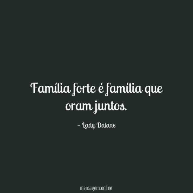 Família forte é família que oram juntos