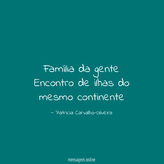Família da gente Encontro de ilhas do mesmo continente"