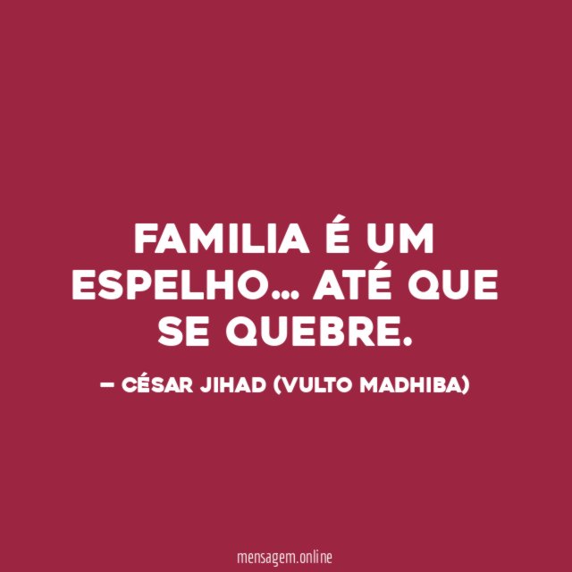 FAMILIA É UM ESPELHO