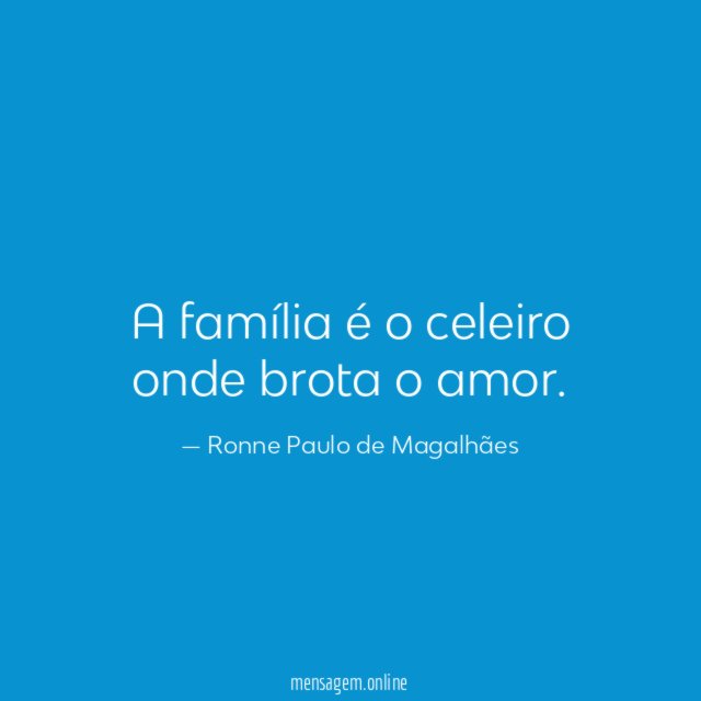 A família é o celeiro onde brota o amor