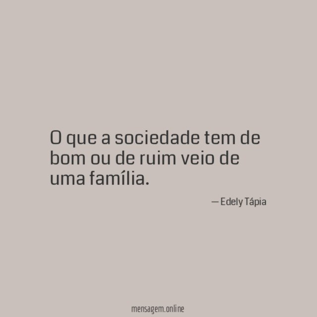 O que a sociedade tem de bom ou