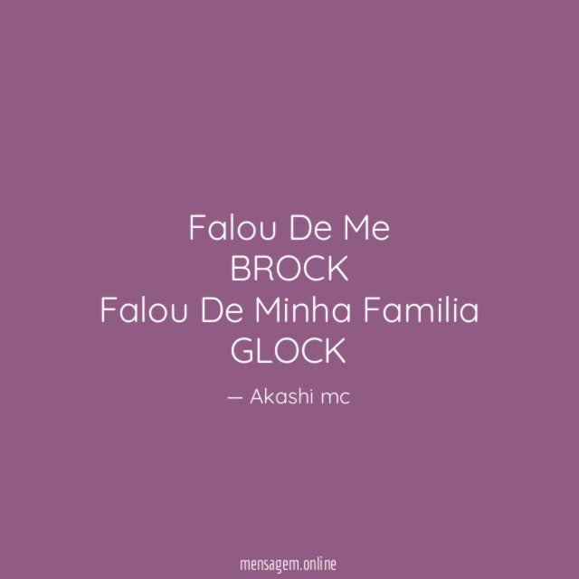 Falou De Me BROCK Falou De Minha Familia GLOCK