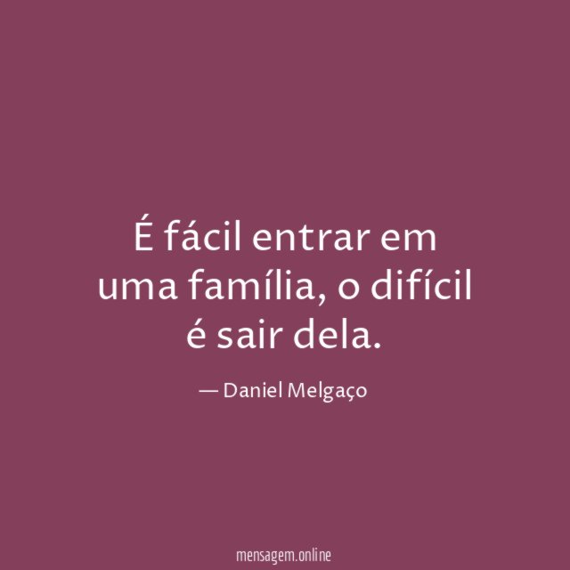 É fácil entrar em uma família