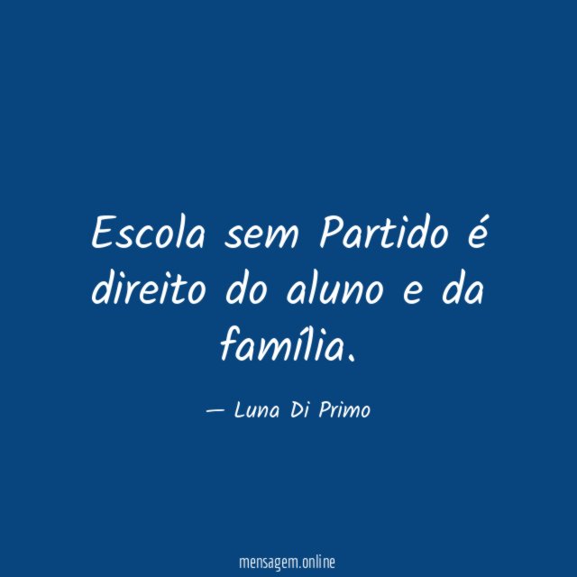 Escola sem Partido é direito do aluno e da família
