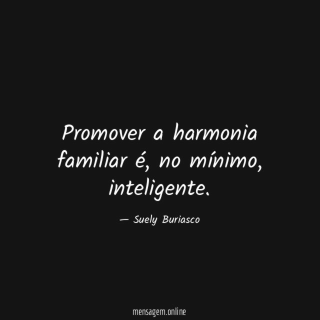 Promover a harmonia familiar é