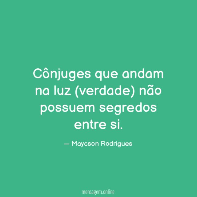 Cônjuges que andam na luz (verdade) não possuem