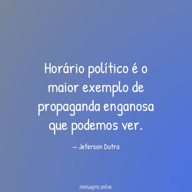 Horário político é o maior exemplo de propaganda