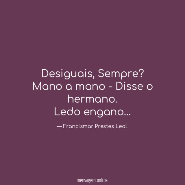 Desiguais, Sempre?