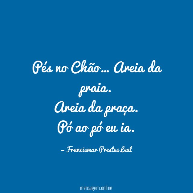 Pés no Chão…