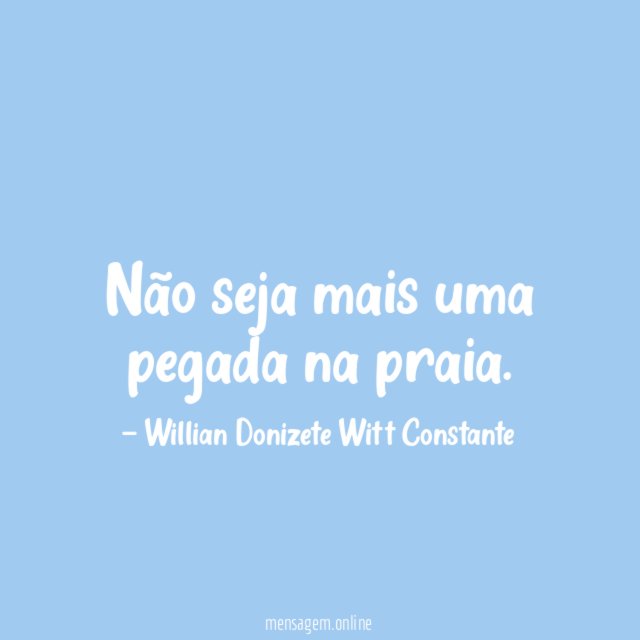 Não seja mais uma pegada na praia
