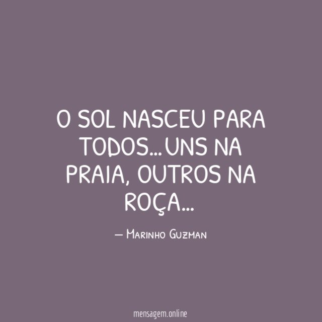 O sol nasceu para todos